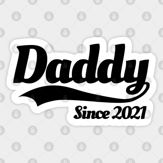 Daddy since 2021 father birth announcement baby father pregnancy pregnant Sticker by LaundryFactory